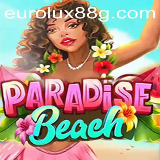Exploring the Vibrant World of ParadiseBeach and the Role of Eurolux88